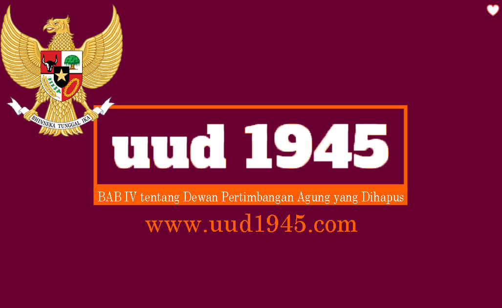 BAB IV tentang Dewan Pertimbangan Agung yang Dihapus UUD 1945